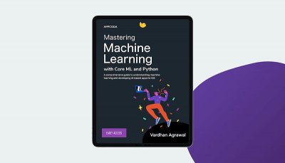 Announcing Mastering Machine Learning with Core ML and Python